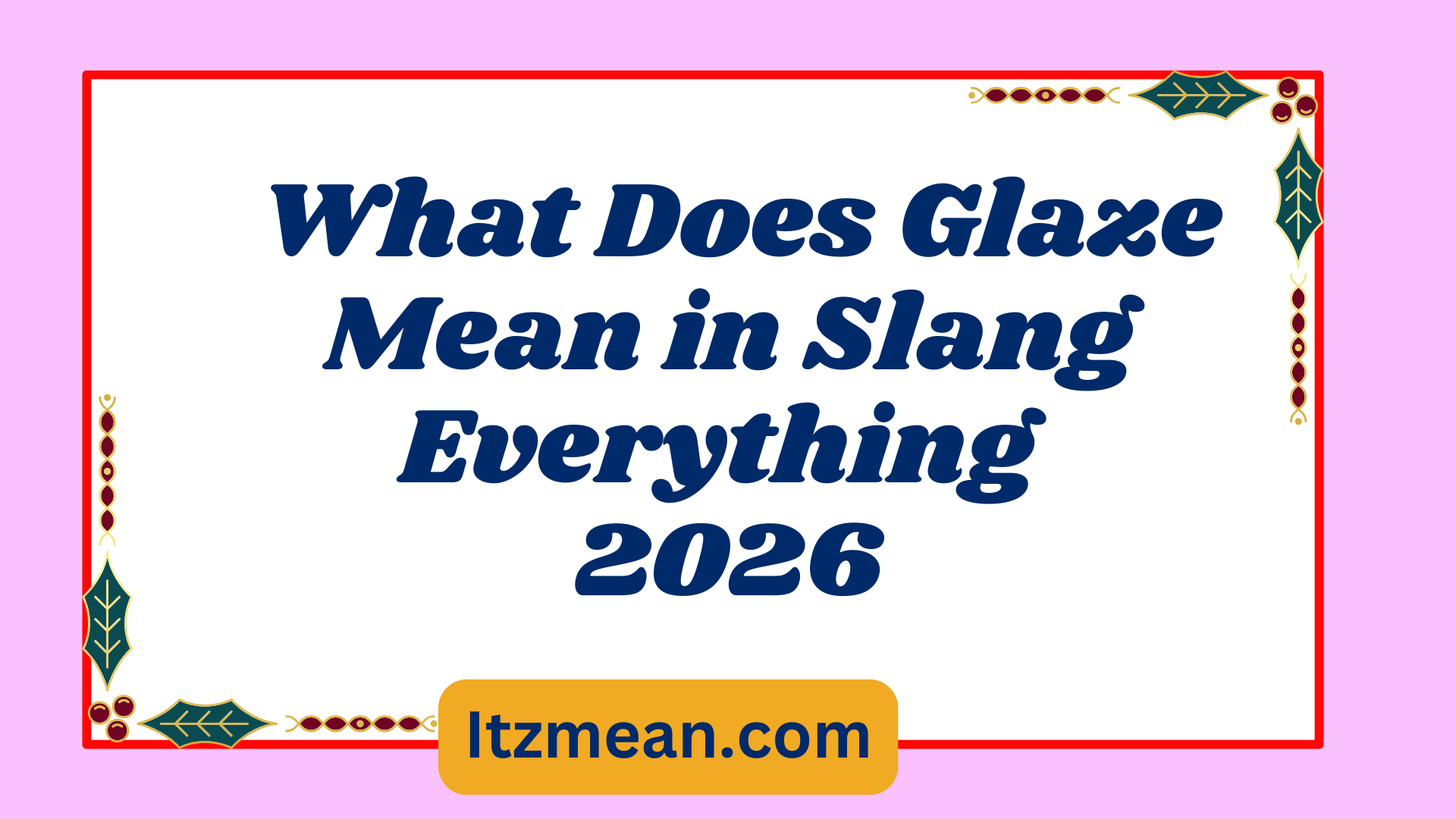 Glaze Mean in Slang