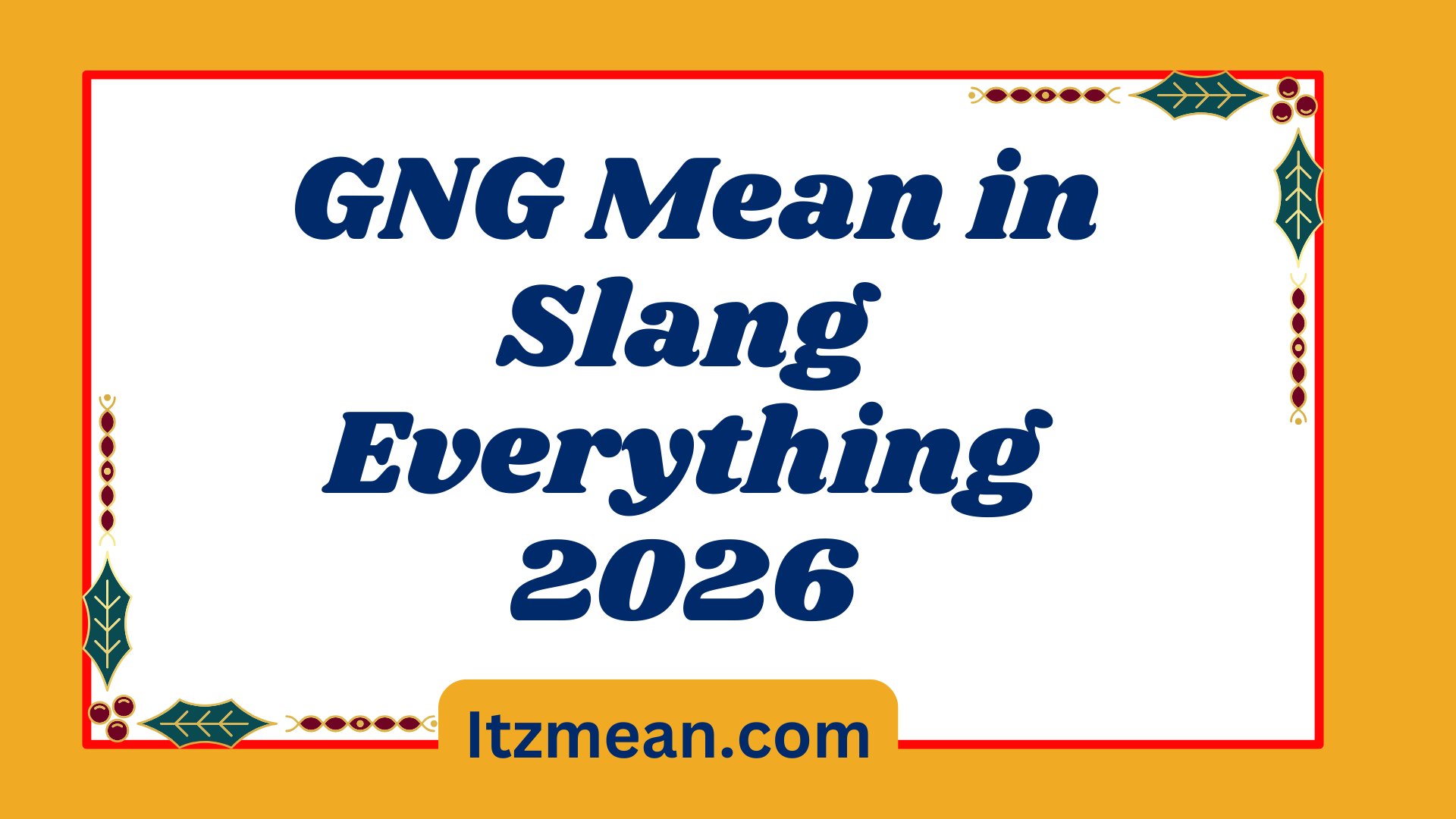 GNG Mean in Slang Everything