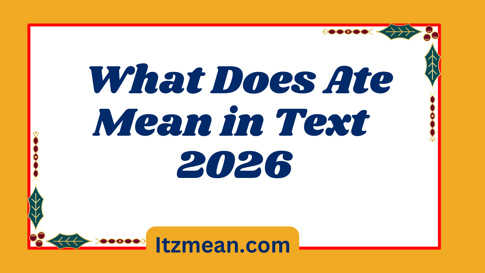 What Does Ate Mean in Text