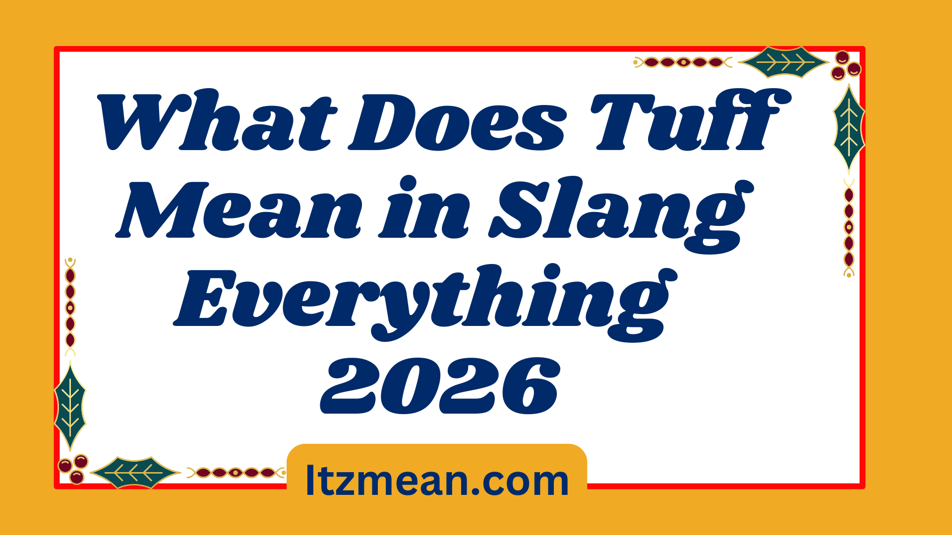 What Does Tuff Mean in Slang Everything