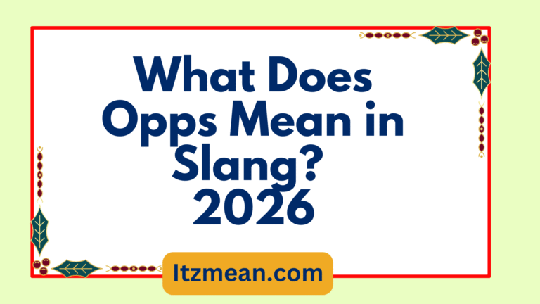 What Does Opps Mean in Slang