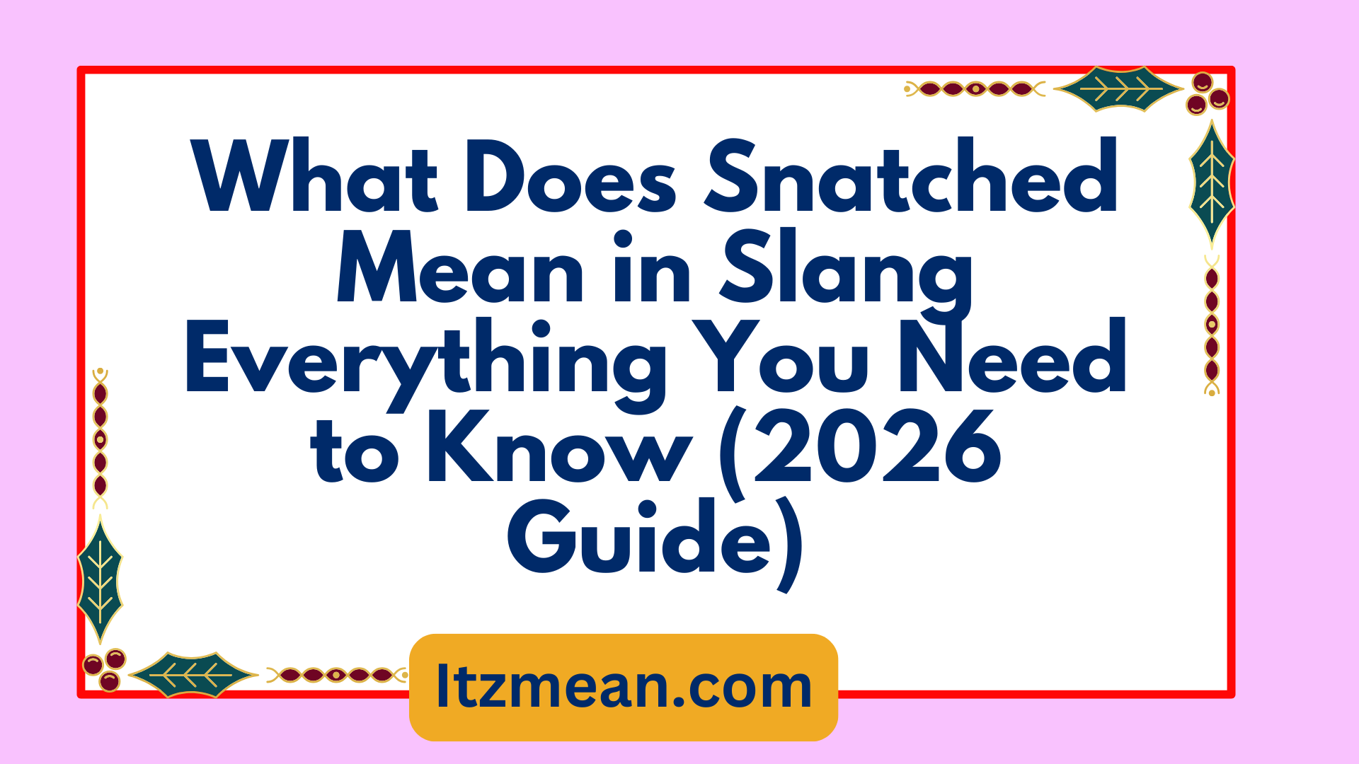 What Does Snatched Mean in Slang