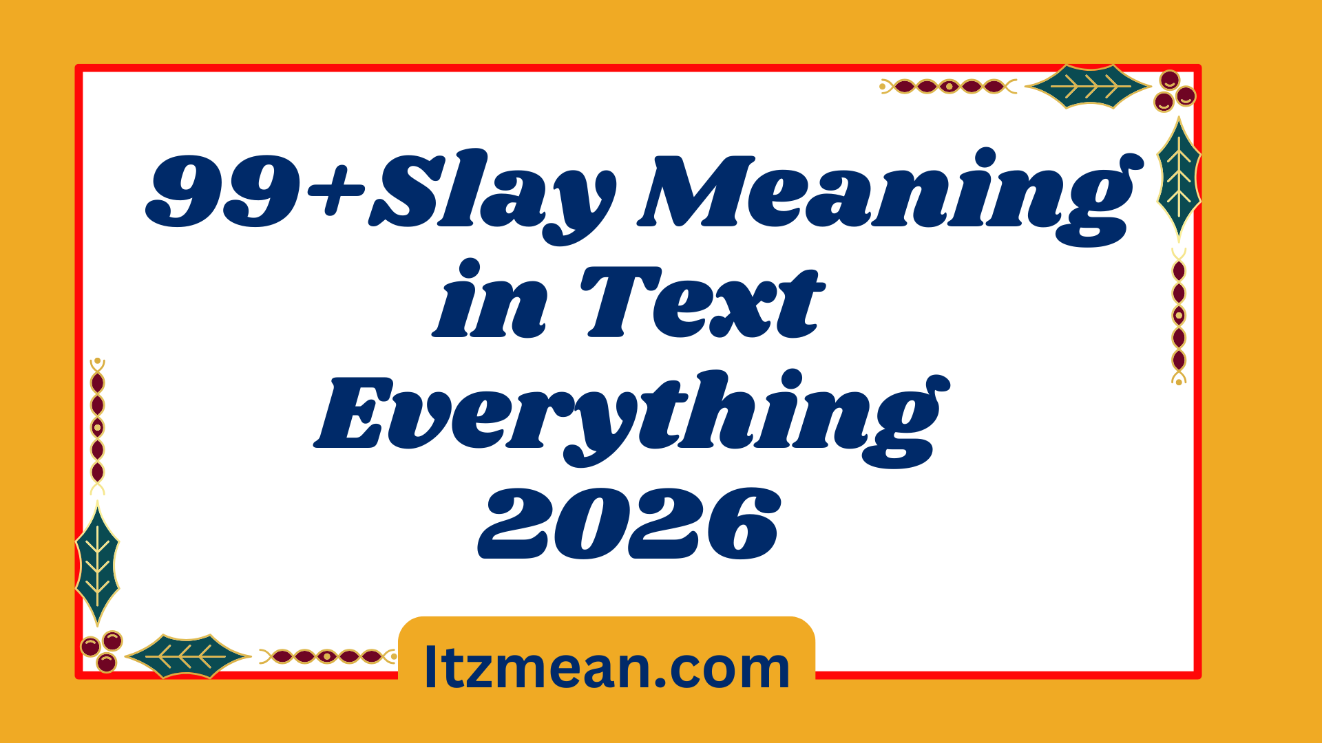 99+Slay Meaning in Text Everything You Need to Know