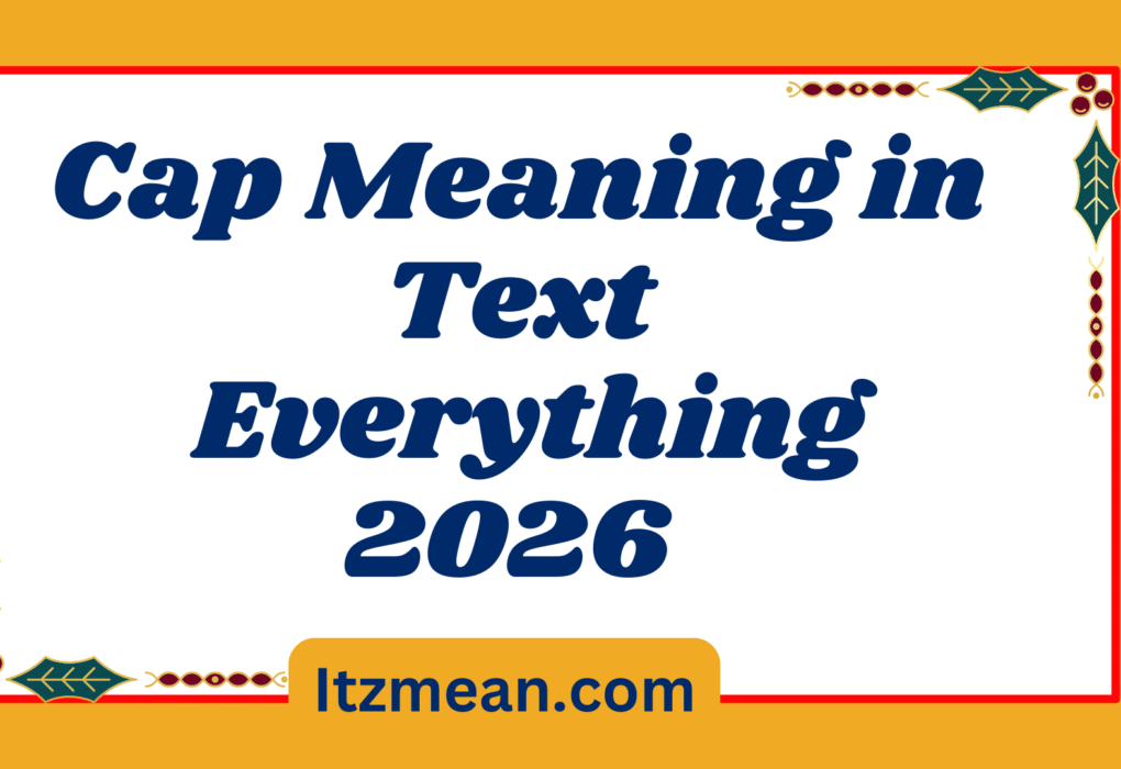 Cap Meaning in Text Everything