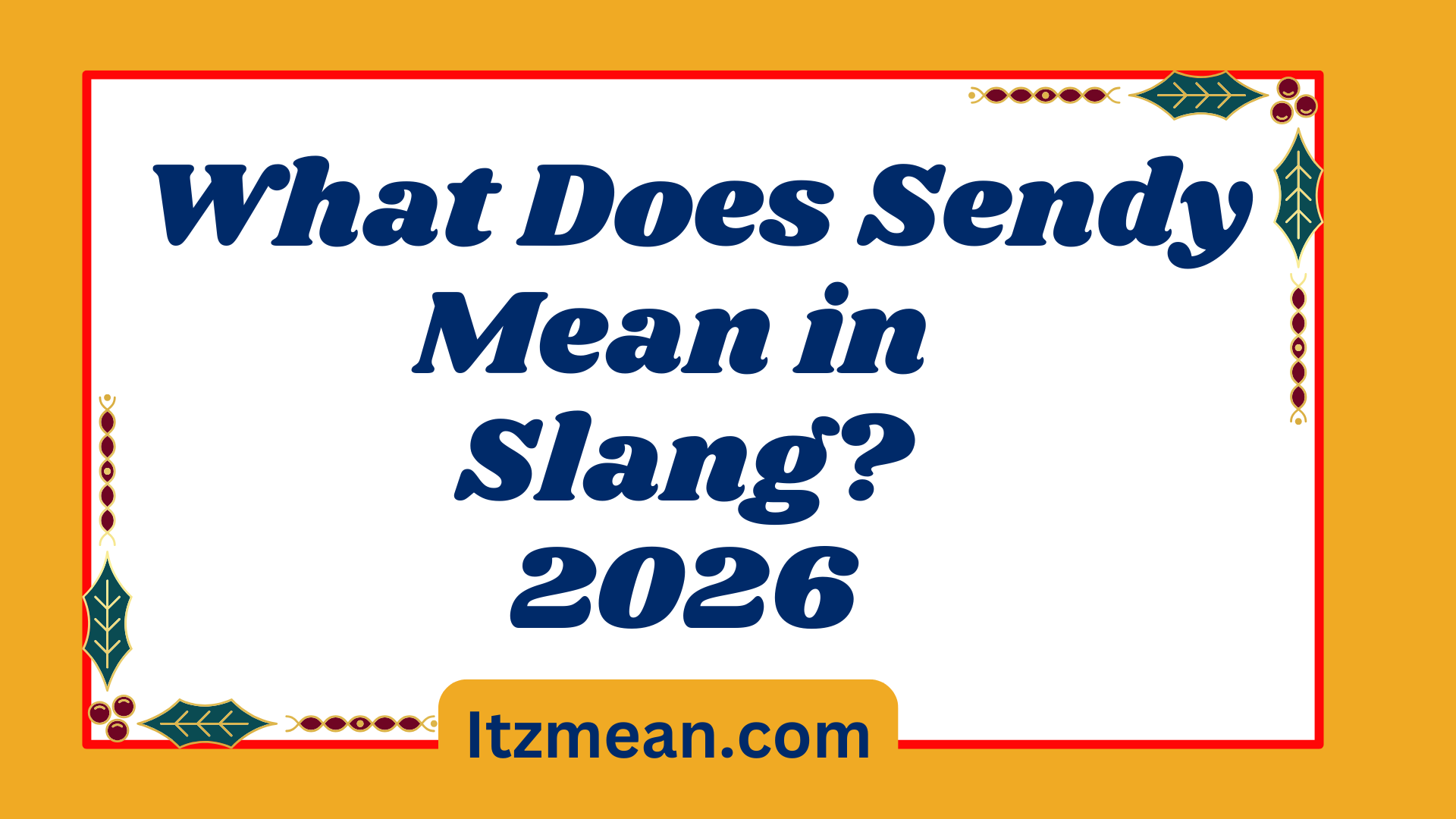 What Does Sendy Mean in Slang
