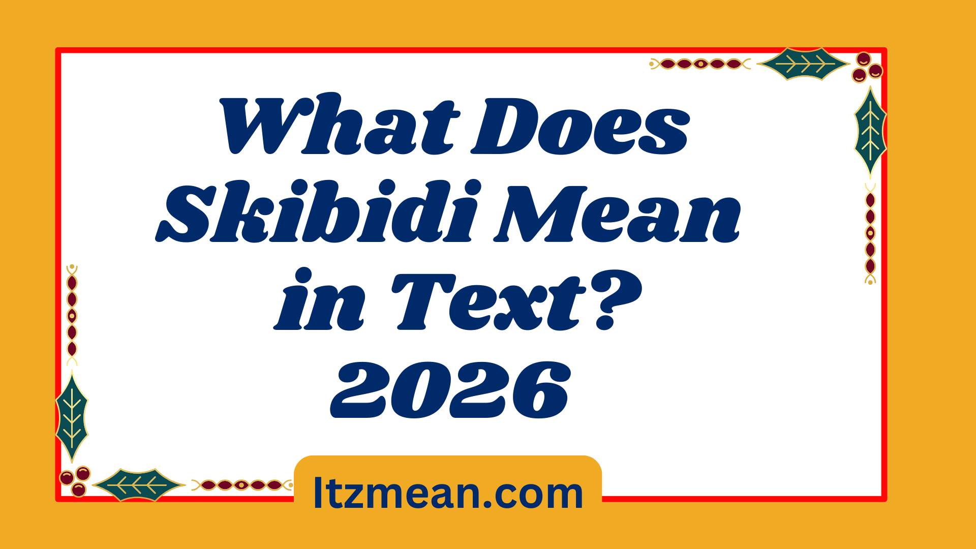 Skibidi Mean2026