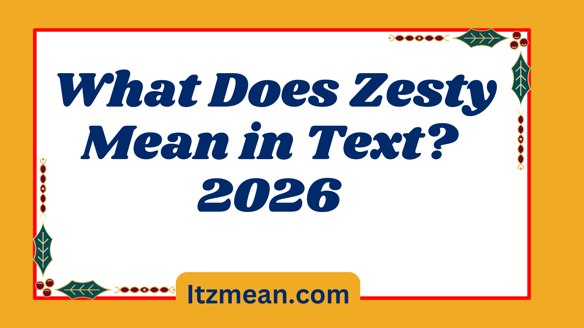Zesty Mean 2026