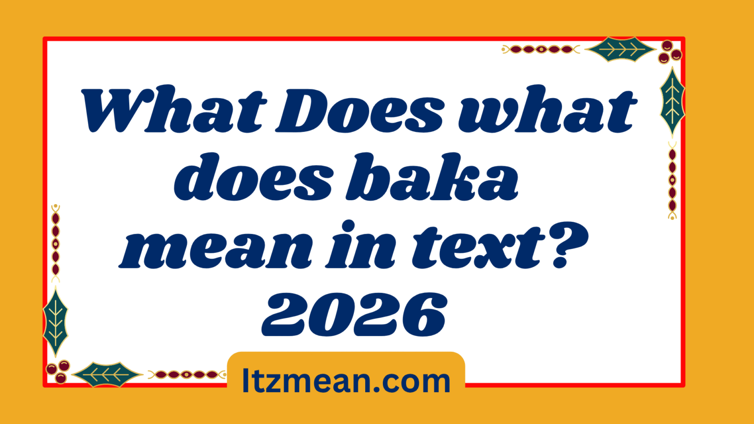 Baka Def What Does what does baka mean in text? Real Meaning, Examples & Social ...