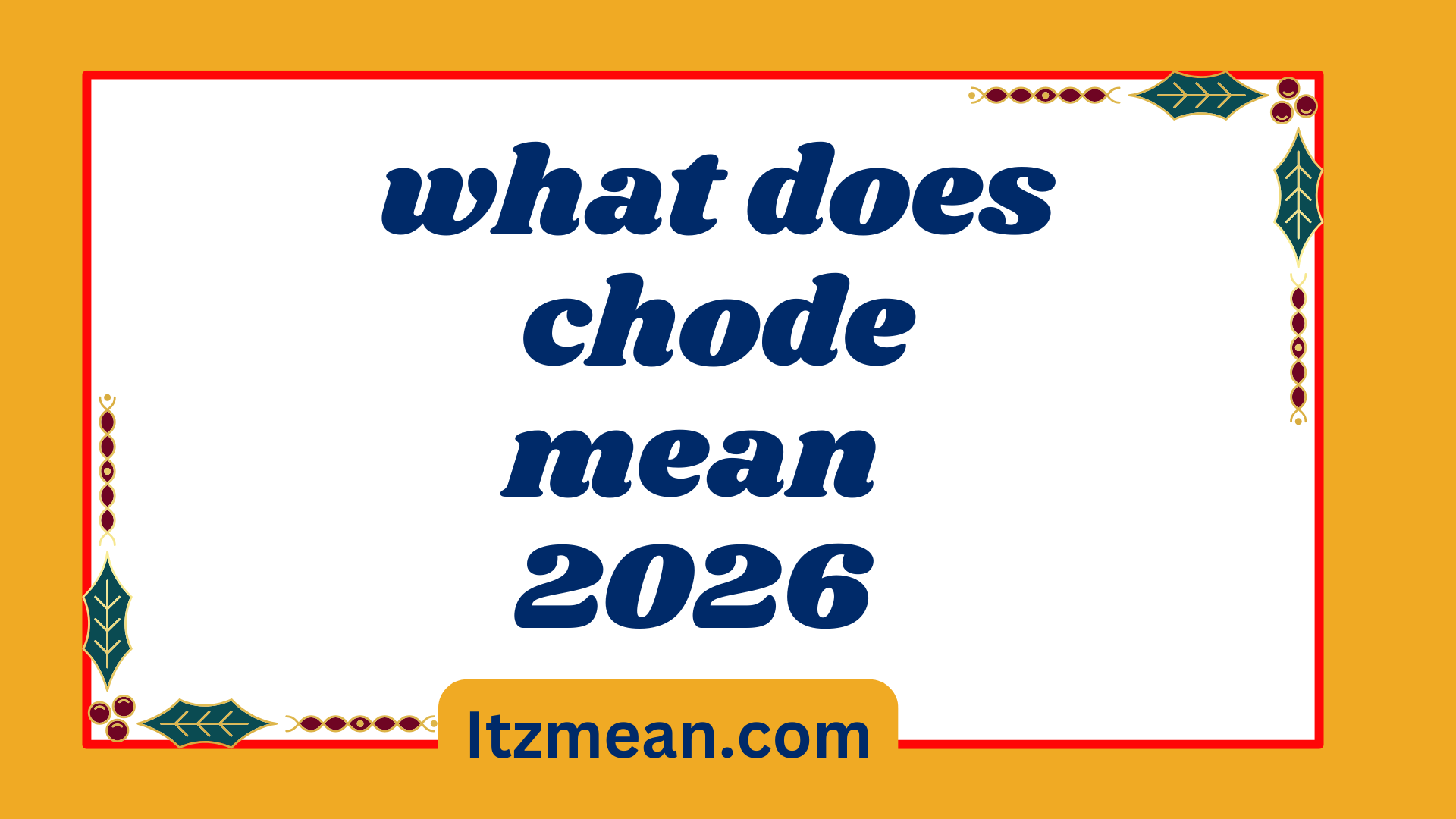 chode mean 2026