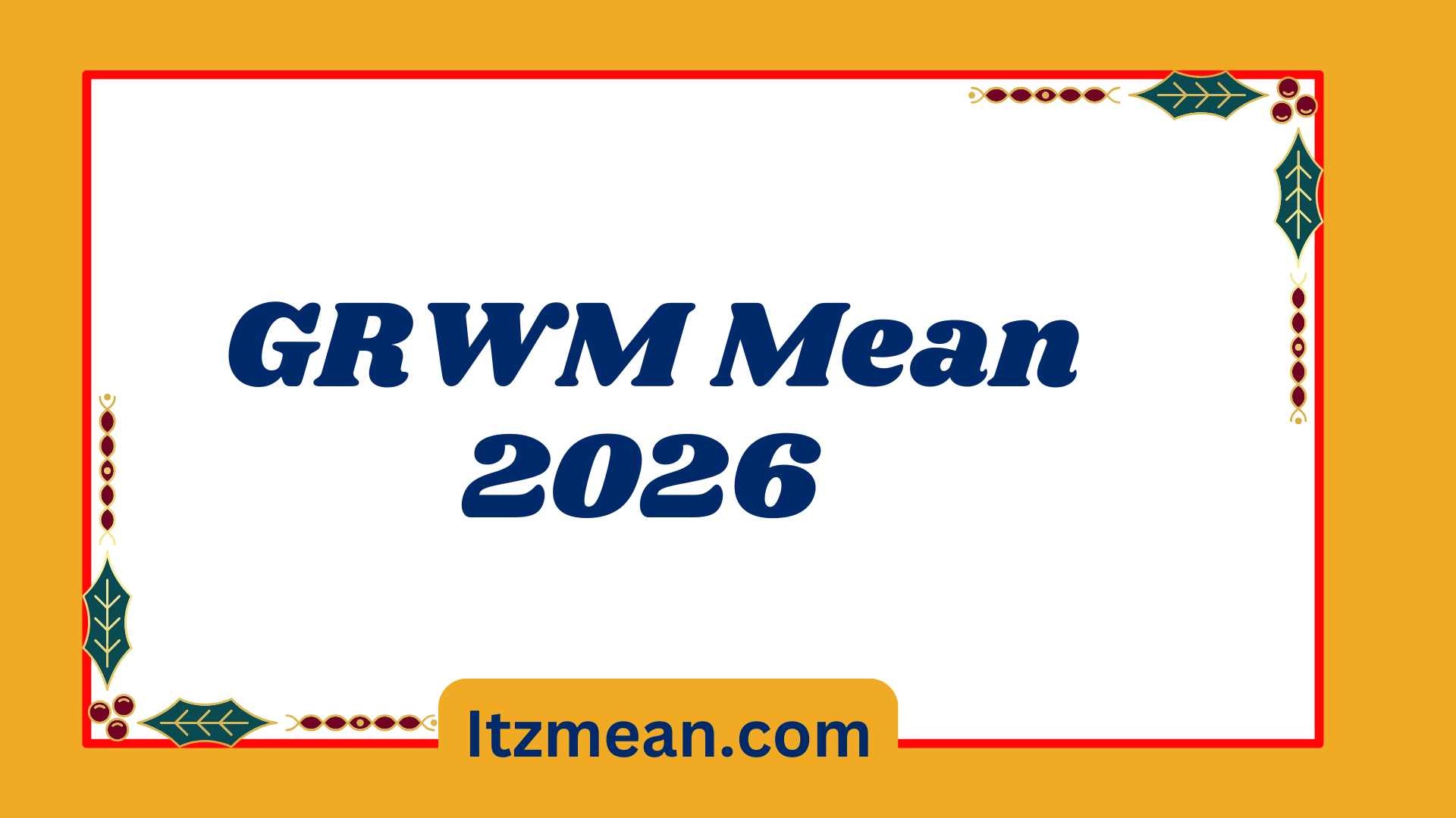 GRWM Mean2026
