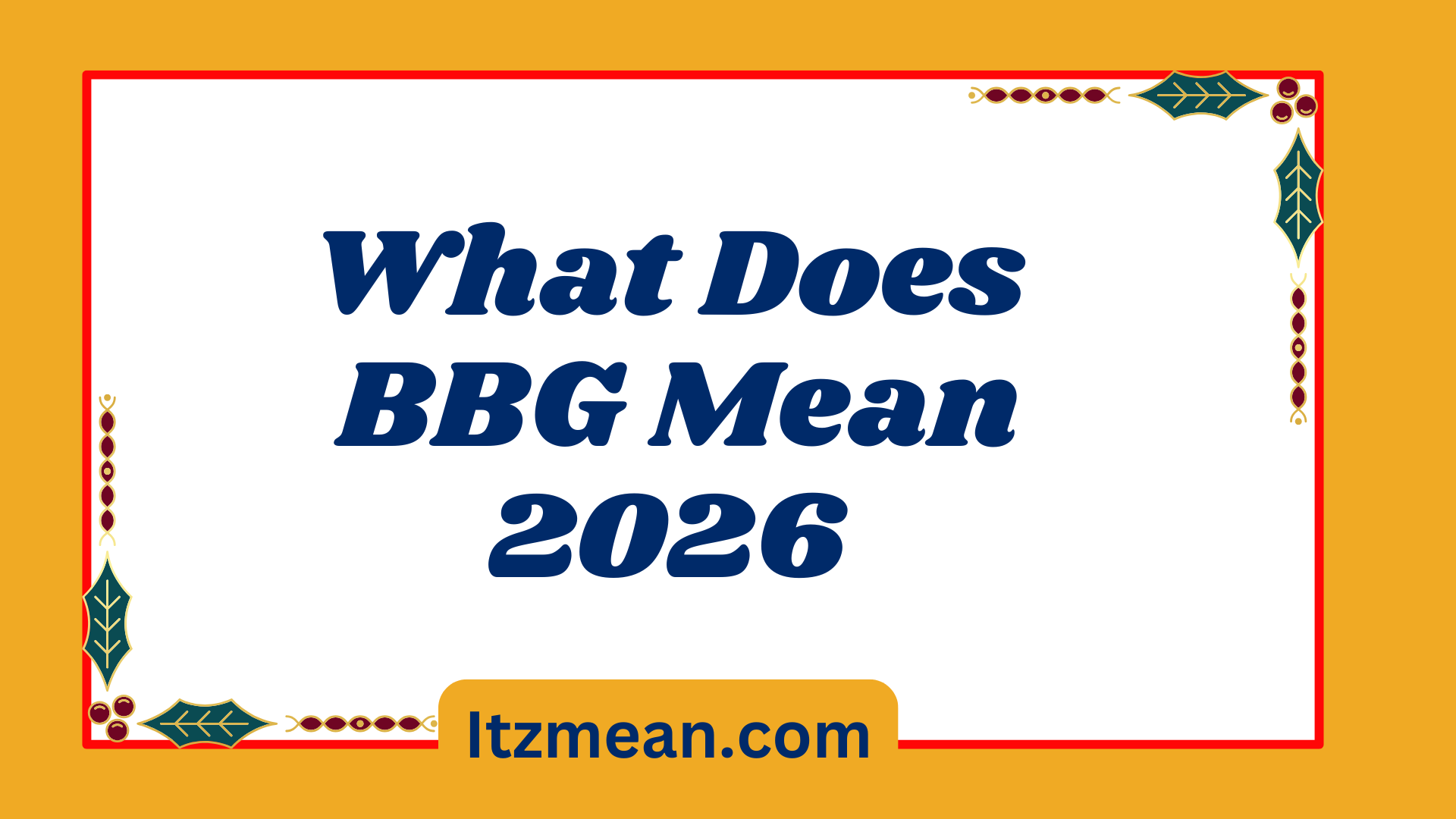 What Does BBG Mean 2026